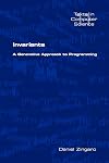 Invariants: A Generative Approach to Programming (Texts in Computer Science)