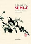 The Simple Art of Sumi-E: Mastering Japanese Ink Painting