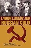 Labour Legends and Russian Gold