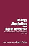 Ideology, absolutism and the English revolution debates of the British Communist historians, 1940-1956