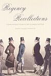 Regency Recollections: Captain Gronow's Guide to Life in London and Paris