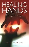 Healing Hands: Simple and Practical Reflexology, Techniques for Developing Good Health and Inner Peace