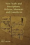 New Seals and Inscriptions, Hebrew, Idumean and Cuneiform (Hebrew Bible Monographs)