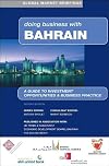 Doing Business with Bahrain (Global Market Briefings)