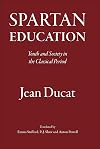 Spartan education : youth and society in the classical period