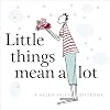 Little Things Mean a Lot (Helen Exley Giftbooks)