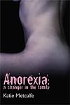 Anorexia: A Stranger in the Family