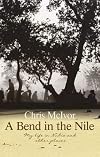 A Bend in the Nile: My Life in Nubia and Other Places (Non-Fiction)