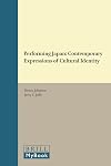 Performing Japan: Contemporary Expressions of Cultural Identity