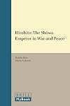 Hirohito: The Shwa Emperor in War and Peace