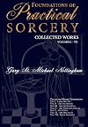 Foundations of Practical Sorcery - Collected Works (Unabridged) - Gary St. M. Nottingham
