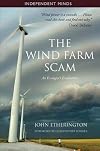 The Wind Farm Scam (Independent Minds)