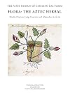 Flora: The Aztec Herbal