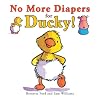 No More Diapers for Ducky!