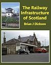 The Railway Infrastructure of Scotland
