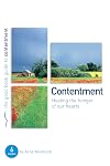 Contentment: Healing the hunger of our hearts (Good Book Guides)