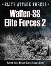 Waffen-SS Elite 2: Hohenstaufen and Grossdeutschland (Elite Attack Forces)