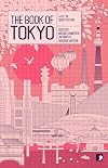 The Book of Tokyo: A City in Short Fiction