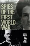 Spies of the First World War: Under Cover for King and Kaiser