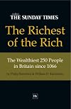 The Richest of the Rich: The Wealthiest 250 People in Britain Since 1066
