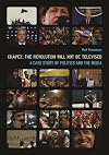 Chavez: The Revolution Will Not Be Televised: A Case Study of Politics and the Media