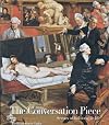 The Conversation Piece: Scenes of Fashionable Life