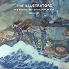 The illustrators : the British art of illustration 1870-2009