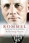 Rommel: The End of a Legend (Haus Histories)