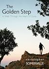 The Golden Step: A Walk Through the Heart of Crete (Armchair Traveller)