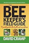 Beekeeper's Field Guide: A Pocket Guide to the Health and Care of Bees