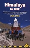 Himalaya by Bike: A Route and Planning Guide for Cyclists and Motor Cyclists (Trailblazer)