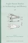 Anglo-Saxon Studies in Archaeology and History, Vol. 15