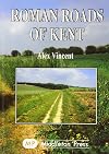 Roman Roads of Kent (Country Books)