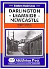 Darlinton, Leamside, Newcastle: Darlington, Leamside, Newcastle (Eastern Main Lines)