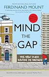 Mind the Gap: The New Class Divide in Britain