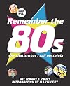 Remember the 80s: Now That's What I Call Nostalgia