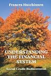 Understanding the Financial System: Social Credit Rediscovered