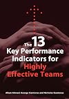 The 13 Key Performance Indicators for Highly Effective Teams