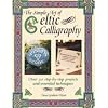 The Simple Art of Celtic Calligraphy: 20 Step-by-step Projects and Essential Techniques