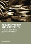 Service Offerings and Agreements - A Guide for ITIL® V3 Exam Candidates