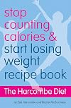 The Harcombe Diet - Stop Counting Calories and Start Losing Weight: Recipe Book