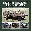 British Military Land Rovers: Leaf-sprung Land Rovers in British Military Service