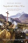 Napoleon's Other War: Bandits, Rebels and Their Pursuers in the Age of Revolutions (Peter Lang Ltd.) (French Edition)
