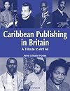 Caribbean Publishing in Britain: A Tribute to Arif Ali