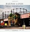 Railway lands; catching St. Pancras and King's Cross