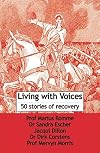 Living with Voices: 50 Stories of Recovery