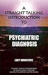 Straight Talking Introduction to Psychiatric Diagnosis (Straight Talking Introductions)