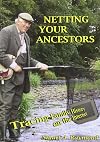 Netting Your Ancestors: Tracing Family History on the Internet