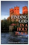 Finding God in a Holy Place: Explorations of Prayer in Durham Cathedral