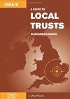A Guide to Local Trusts in Greater London 2008/09